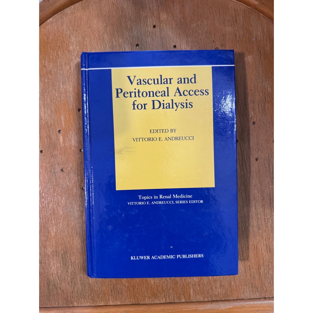 Vascular and Peritoneal Access for Dialysis Andreucci 1989 Hardcover Medical